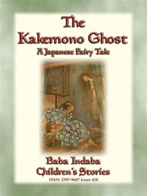 cover image of The KAKEMONO GHOST--A Japnese Fairy Tale